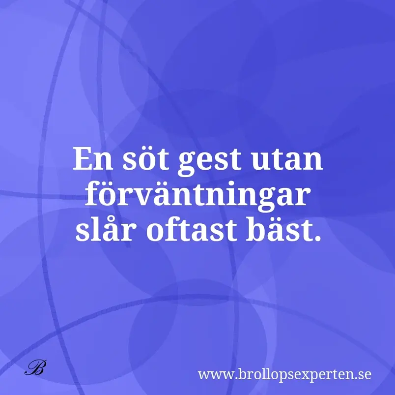 En söt gest utan förväntningar slår oftast bäst.