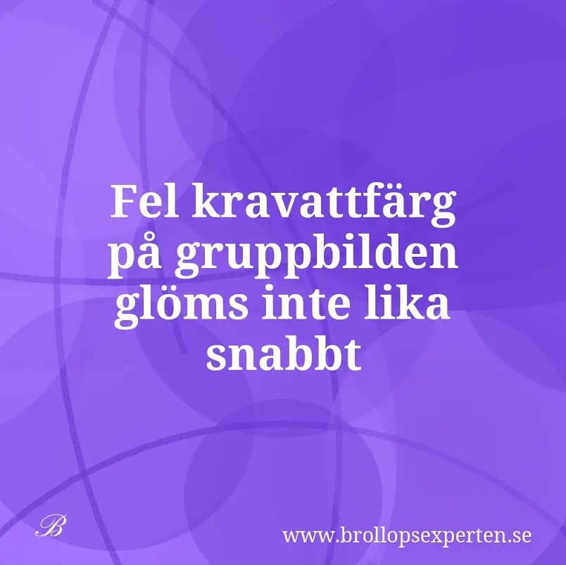 Fel kravattfärg på gruppbilden glöms inte lika snabbt