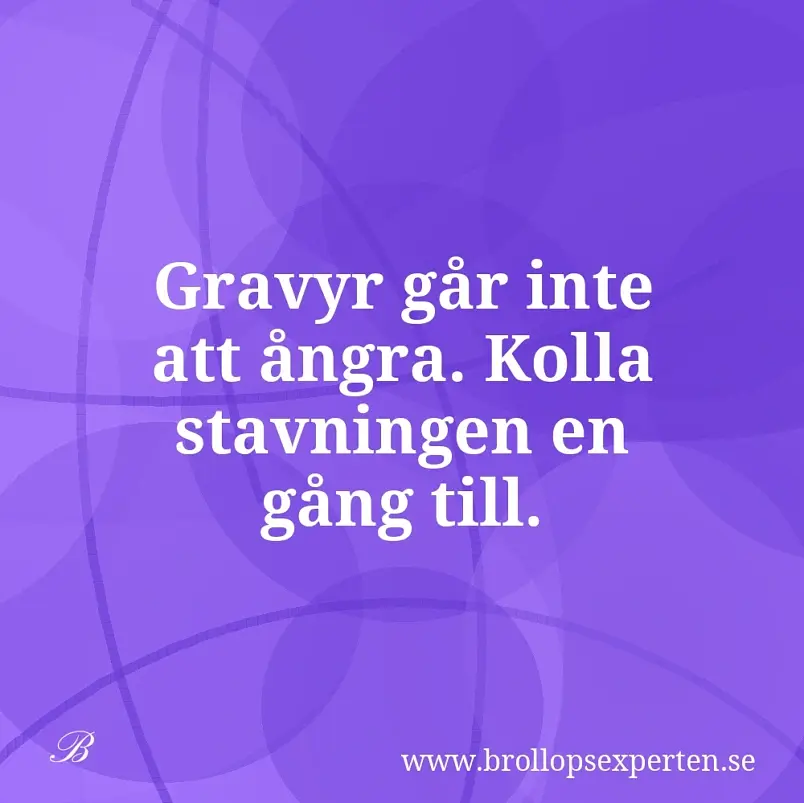 Gravyr går inte att ångra. Kolla stavningen en gång till.