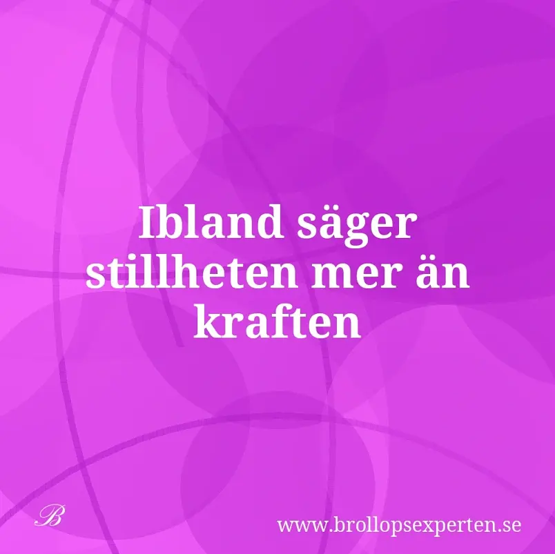 Ibland säger stillheten mer än kraften