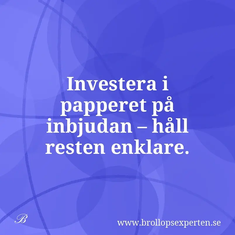 Investera i papperet på inbjudan – håll resten enklare.