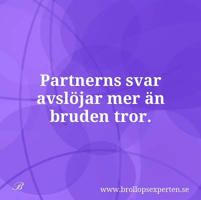 Partnerns svar avslöjar mer än bruden tror.