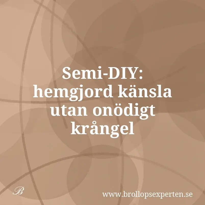 Semi-DIY: hemgjord känsla utan onödigt krångel