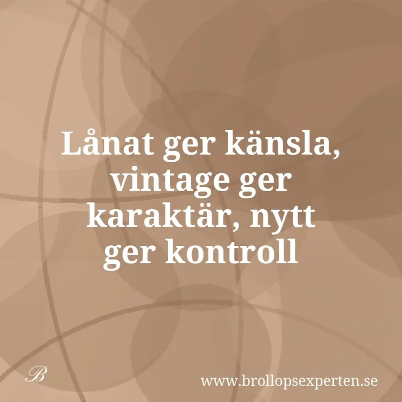 Lånat ger känsla, vintage ger karaktär, nytt ger kontroll